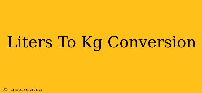 Liters To Kg Conversion