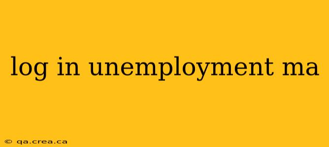 log in unemployment ma