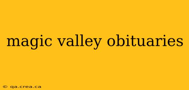 magic valley obituaries