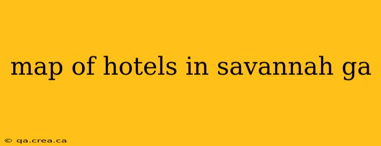 map of hotels in savannah ga