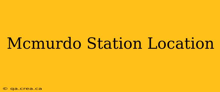 Mcmurdo Station Location