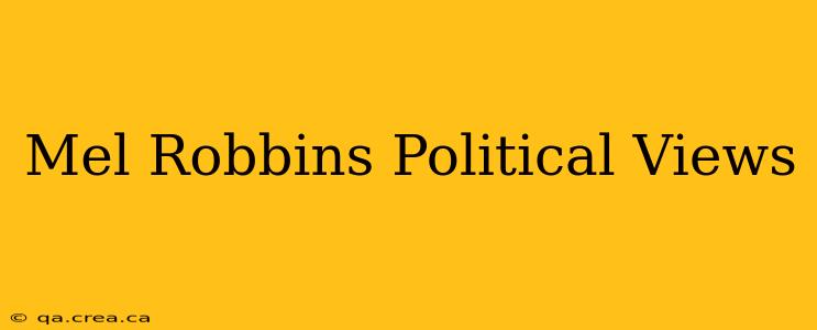 Mel Robbins Political Views
