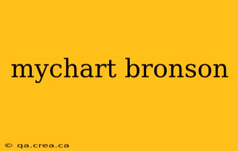 mychart bronson