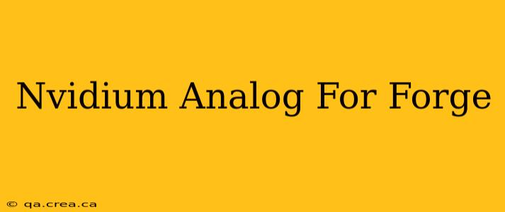 Nvidium Analog For Forge