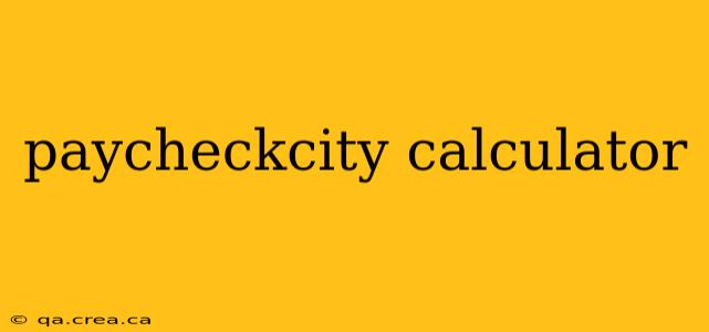 paycheckcity calculator