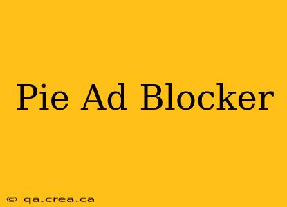 Pie Ad Blocker