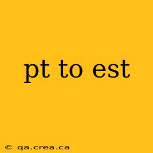 pt to est