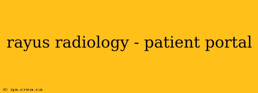 rayus radiology - patient portal
