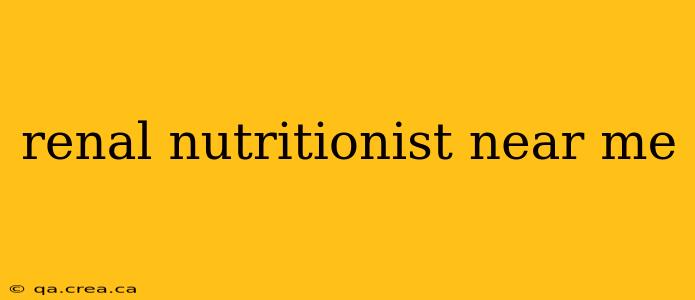 renal nutritionist near me