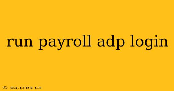 run payroll adp login