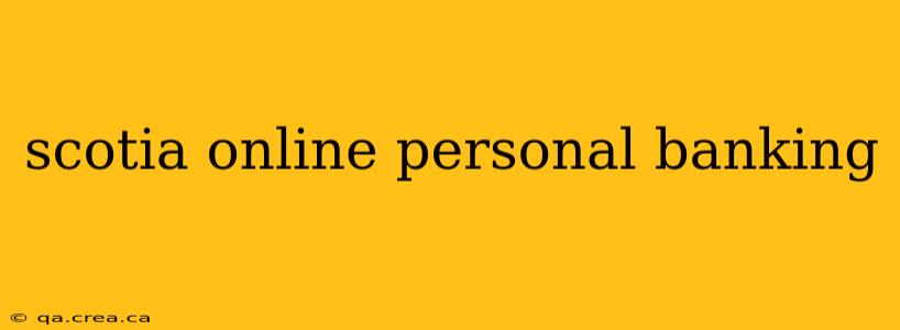 scotia online personal banking