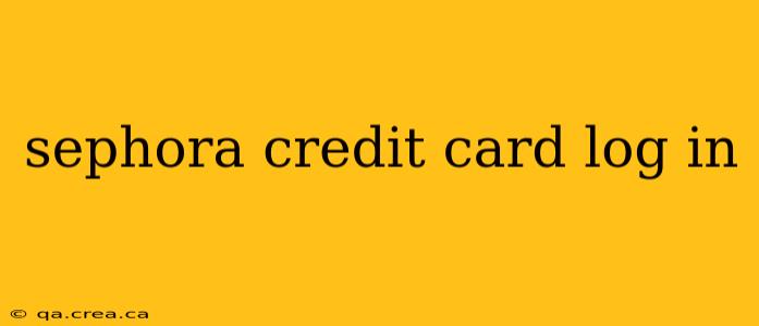 sephora credit card log in