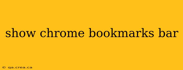 show chrome bookmarks bar