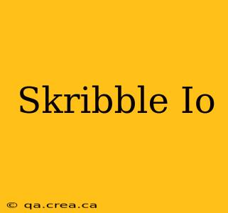 Skribble Io