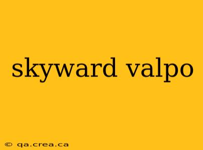 skyward valpo