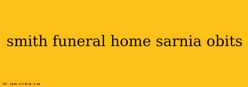 smith funeral home sarnia obits