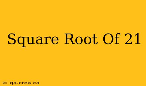 Square Root Of 21
