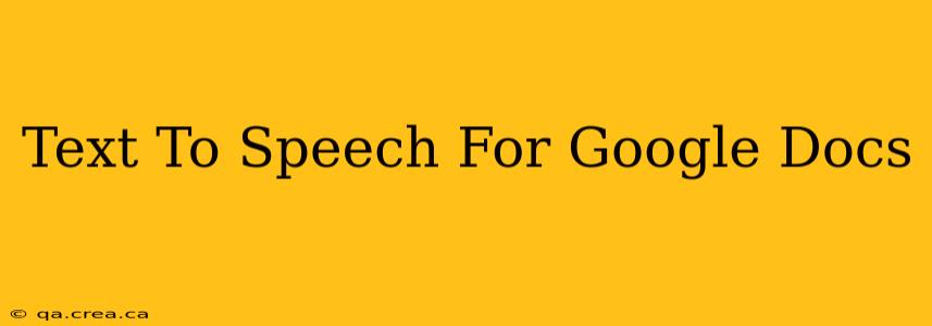 Text To Speech For Google Docs