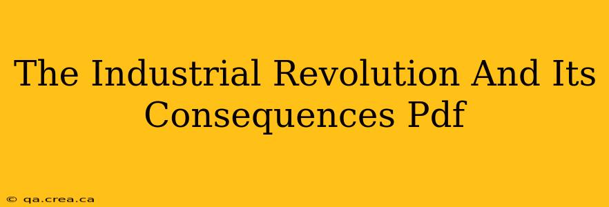 The Industrial Revolution And Its Consequences Pdf