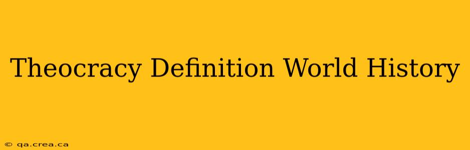 Theocracy Definition World History