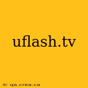 uflash.tv