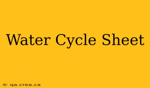 Water Cycle Sheet
