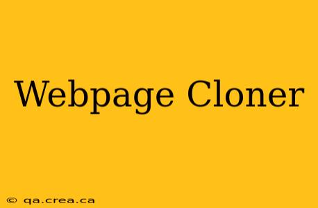 Webpage Cloner