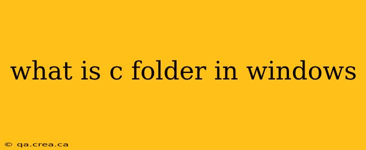 what is c folder in windows