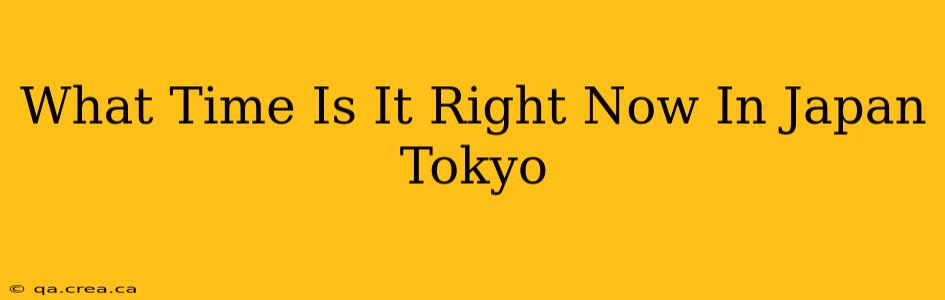 What Time Is It Right Now In Japan Tokyo