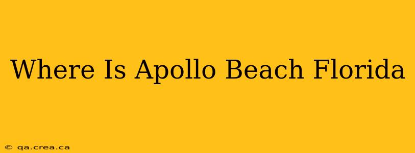 Where Is Apollo Beach Florida