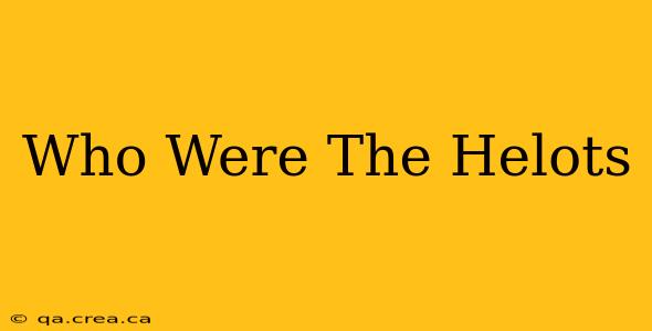 Who Were The Helots