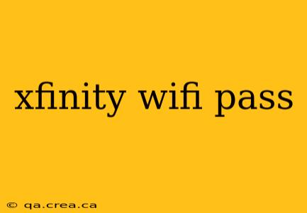 xfinity wifi pass