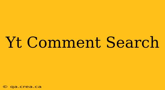 Yt Comment Search