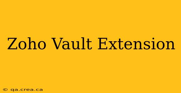 Zoho Vault Extension